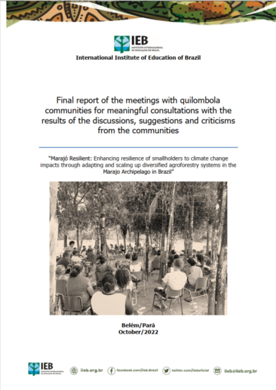 Final report of the meetings with quilombola communities for meaningful consultations with the results of the discussions, suggestions and criticisms from the communities